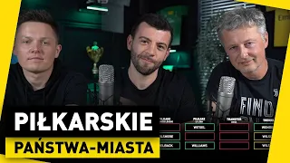 Piłkarskie PAŃSTWA-MIASTA! A. TWAROWSKI vs T. ĆWIĄKAŁA vs A. TARGOWSKI