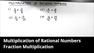 How to Multiply Rational Numbers / Multiplication of Rational Numbers / Fraction Multiplication