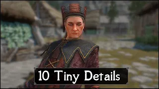 Skyrim: Yet Another 10 Tiny Details That You May Still Have Missed in The Elder Scrolls 5 (Part 47)