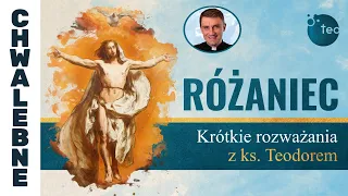 Różaniec Teobańkologia Krótkie rozważania z ks. Teodorem 12.11 Niedziela