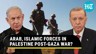 Turkish-led Muslims Forces To Enter Gaza, West Bank? Arab Diplomat's Big Reveal | Report