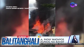 97-anyos na lola, patay matapos ma-trap sa nasusunog na bahay | BT