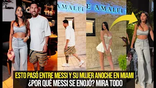 ESTO LE PASÓ A MESSI Y SU MUJER ANOCHE EN MIAMI, LEO SALIÓ ENOJADO MIRA TODO LO QUE SUCEDIÓ #messi