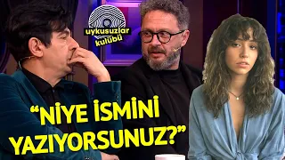 "Zeynep Bastık'ın Reklamı Beni Çok Endişelendiriyor" | Uykusuzlar Kulübü