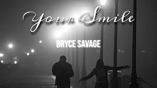 Bryce Savage - Your Smile [Unreleased Demo]