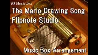 The Mario Drawing Song/Flipnote Studio [Music Box]