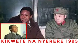 KIKWETE AKIWA NA NYERERE 1995 !!