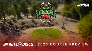 2023 Las Vegas Challenge (LVC) Infinite Discs Course Preview