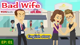 Bad wife part 01 | English Story | Learn English | Animated story | Learn English with Kevin