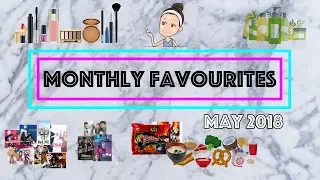 MONTHLY FAVOURITES MAY 2018 | SKINCARE | MAKEUP | FOOD | TV SHOWS | BOOKS | RANDOM