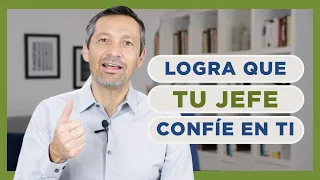 Cómo Ganar La Confianza De Tu Jefe | Rafael Ayala | Transformación Profesional