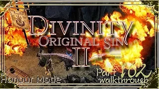 Divinity Original Sin 2 | Honour Mode Walkthrough | Part 162 A Generous Offer(Cave)