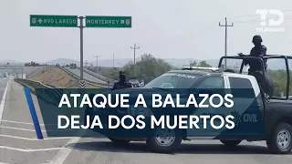 Asesinan a balazos a dos personas sobre la autopista a Laredo en Salinas Victoria, NL