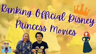 Ranking the Official Disney Princess Movies | What's Your Favorite Disney Princess Movie?