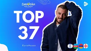 TOP 37 | Eurovision Song Contest 2024 l All Songs