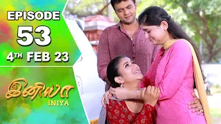 Iniya Serial | Episode 53 | 4th Feb 2023 | Alya Manasa | Rishi | Saregama TV Shows Tamil