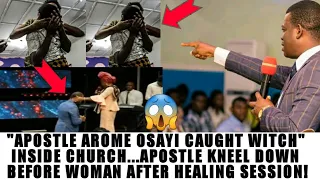🔥APOSTLE AROME OSAYI CAUGHT WITCH INSIDE CHURCH, APOSTLE KNELT DOWN BEFORE WOMAN AFTER HEALING