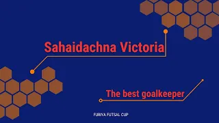 Найкращий голкіпер 1 турніру Furiya Futsal Cup Сагайдачна Вікторія  FURIYA