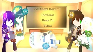 Genshin Impact {Archons} React to Videos~ READ DESCRIPTION•Lxna•