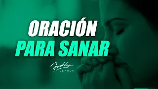 Oración para sanar - Freddy DeAnda