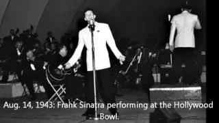 Frank Sinatra at the Hollywood Bowl, 1945 & 1948