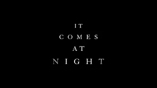 It Comes at Night