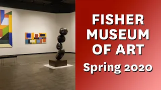 Fisher Museum of Art: Spring 2020 Exhibition