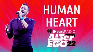 Human Heart ft. We Are KING (Coldplay Live @ Alter Ego 22) #iHeartRadio