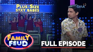 Family Feud: PLUS-SIZE SEXY BABES VS RAKET PA MORE (Full Episode)