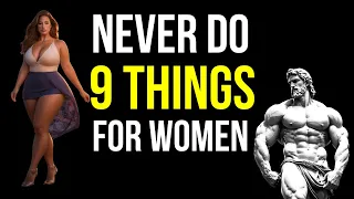 9 Things Smart Men Should Not Do With Women | Stoicism - stoictoolbox