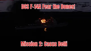 DCS F-14A Fear the Bones Campaign Mission 2: Casus Belli [2.8.1.34667.1] [RTX 3080Ti 1440p][DLDSR]