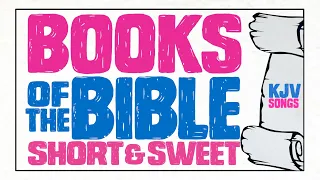 Books of the Bible Short & Sweet