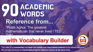 90 Academic Words Ref from "Pratik Aghor: The greatest mathematician that never lived | TED Talk"