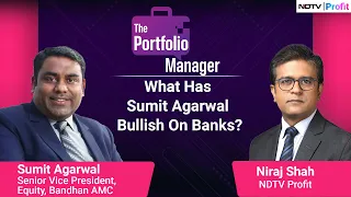 What's On Bandhan AMC's Watchlist? | The Portfolio Manager | NDTV Profit