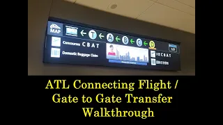 ATL Airport – Connecting Flight (Gate to Gate transfer) Walkthrough using the Plane Train