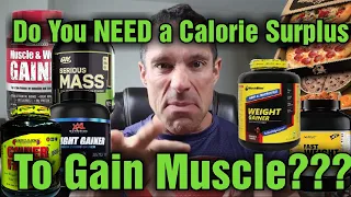 Gain Muscle WITHOUT BULKING!!! Is a Calorie Surplus Needed?