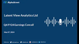 Latent View Analytics Ltd Q4 FY2023-24 Earnings Conference Call