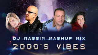 Dj Nassim  - 2000's Vibes (Exclusive 2021 video mashup mix)