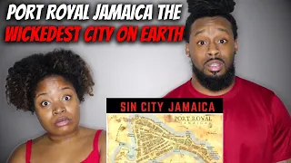 🇯🇲 THE WICKEDEST CITY ON EARTH! PORT ROYAL JAMAICA | The Demouchets REACT