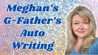 Meghan's Grandfather, Alvin Ragland, Dorita's Father, Auto-Writing With @NorthysTarot