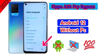 Oppo A54 (CPH2239) Frp Bypass Without Pc | Unlock Google Lock 100% | New Trick Android 11/12 | 2023
