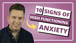 10 Signs of High Functioning Anxiety | What Is High Functioning Anxiety?