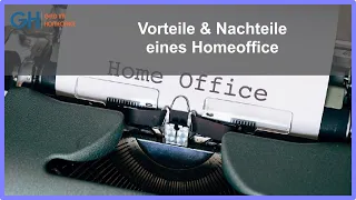 Informationen zu Vorteile und Nachteile eines Homeoffice