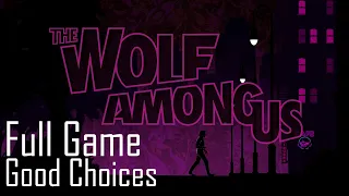 The Wolf Among Us Episode 1-5 (Full Game) (Good Choices)