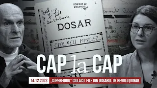 CAP la CAP (14 DEC 2023). „Supereroul” Ciolacu – file din dosarul de revoluționar