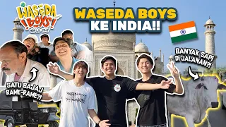 YANG DITUNGGU! WASEDABOYS KE INDIA🇮🇳 & TAJ MAHAL!! KAGET BANGET… | WORLD TRIP 20