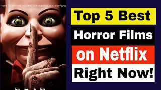 Top 5 Best Horror Films on Netflix Right Now! (2020)