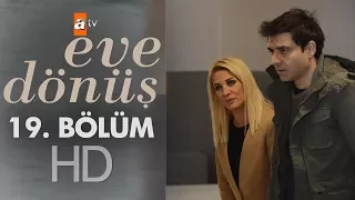 Eve Dönüş 19. Bölüm