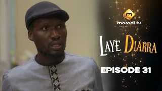 Série - Laye Diarra - Episode 31