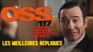 Les meilleures répliques d'OSS 117 ALERTE ROUGE EN AFRIQUE NOIRE 1/3